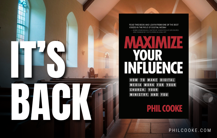 Maximize Your Influence: Digital Media Strategies for Churches Maximize Your Influence book by Phil Cooke is back in stock